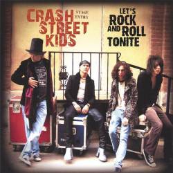 Crash Street Kids : Let's Rock and Roll Tonite